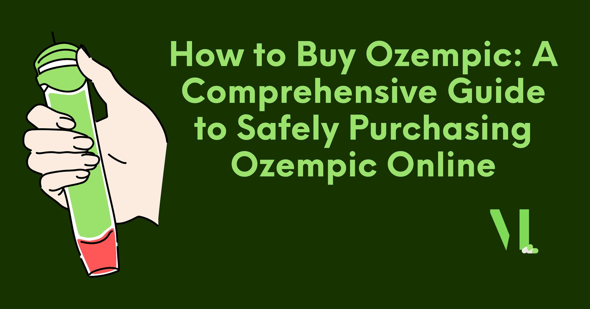 How to Buy Ozempic: A Comprehensive Guide to Safely Purchasing Ozempic Online